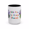 Personalizable LGBTQ Pride Mug - With You, I’m Home - Image 22