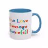 Personalizable LGBTQ Love Message Mugs – Unique Art and Pride - Image 34